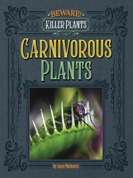 Title details for Carnivorous Plants by Joyce Markovics - Available